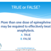 anaphylaxis may need more than 1 dose of epinephrine