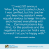 Graphic that says: [I was] SO anxious. When [my son] started school, I was terrified, but his teacher and teaching assistant were equally anxious to keep him safe and checked everything with me.: Graphic that says: [I was] SO anxious. When [my son] started school, I was terrified, but his teacher and teaching assistant were equally anxious to keep him safe and checked everything with me.